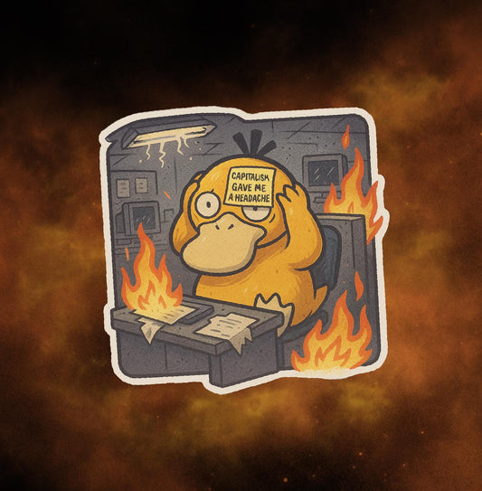 Psyduck Vinyl Sticker - Coporate Chaos - Work life balance