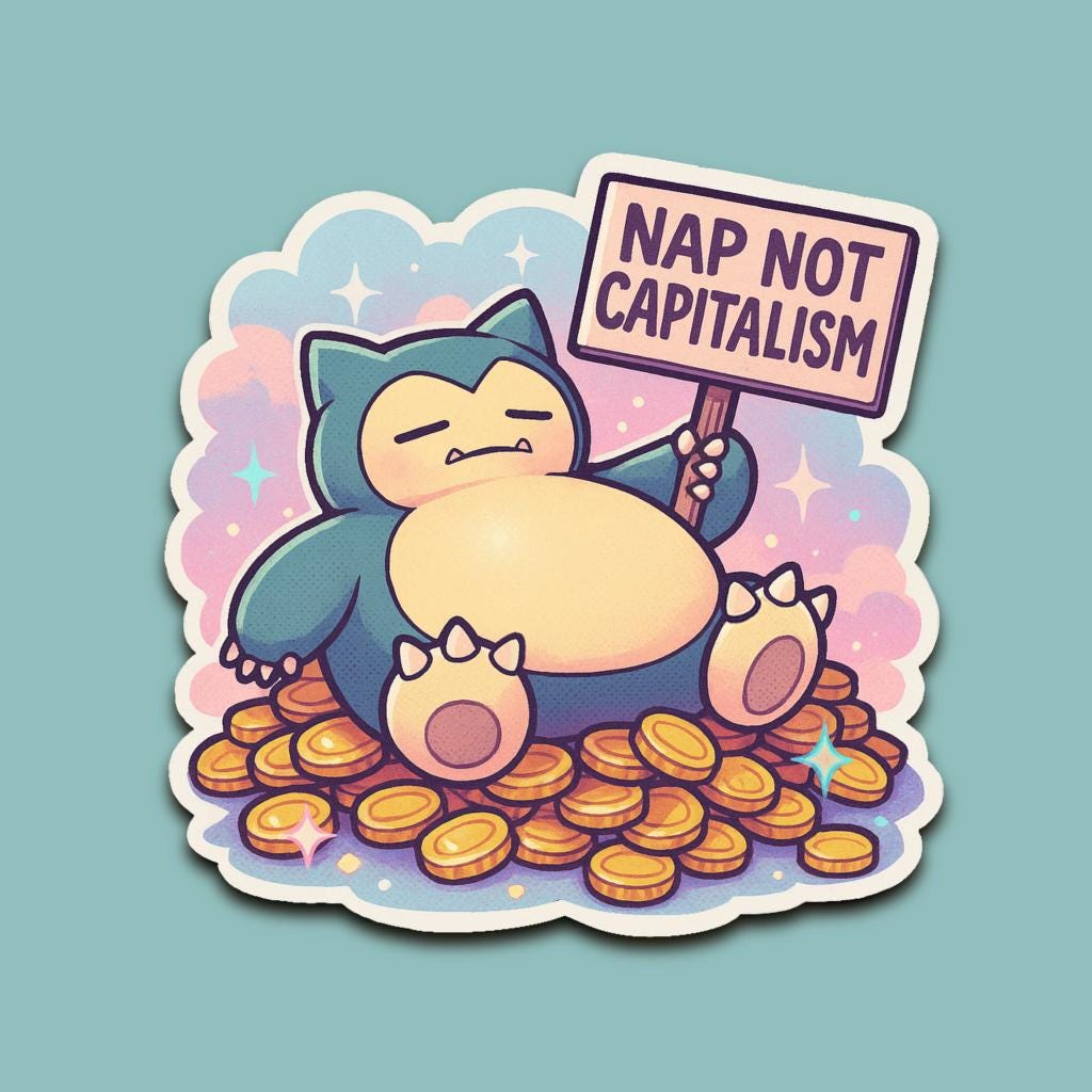Nap Not Capitalism - Snorlax Vinyl Sticker