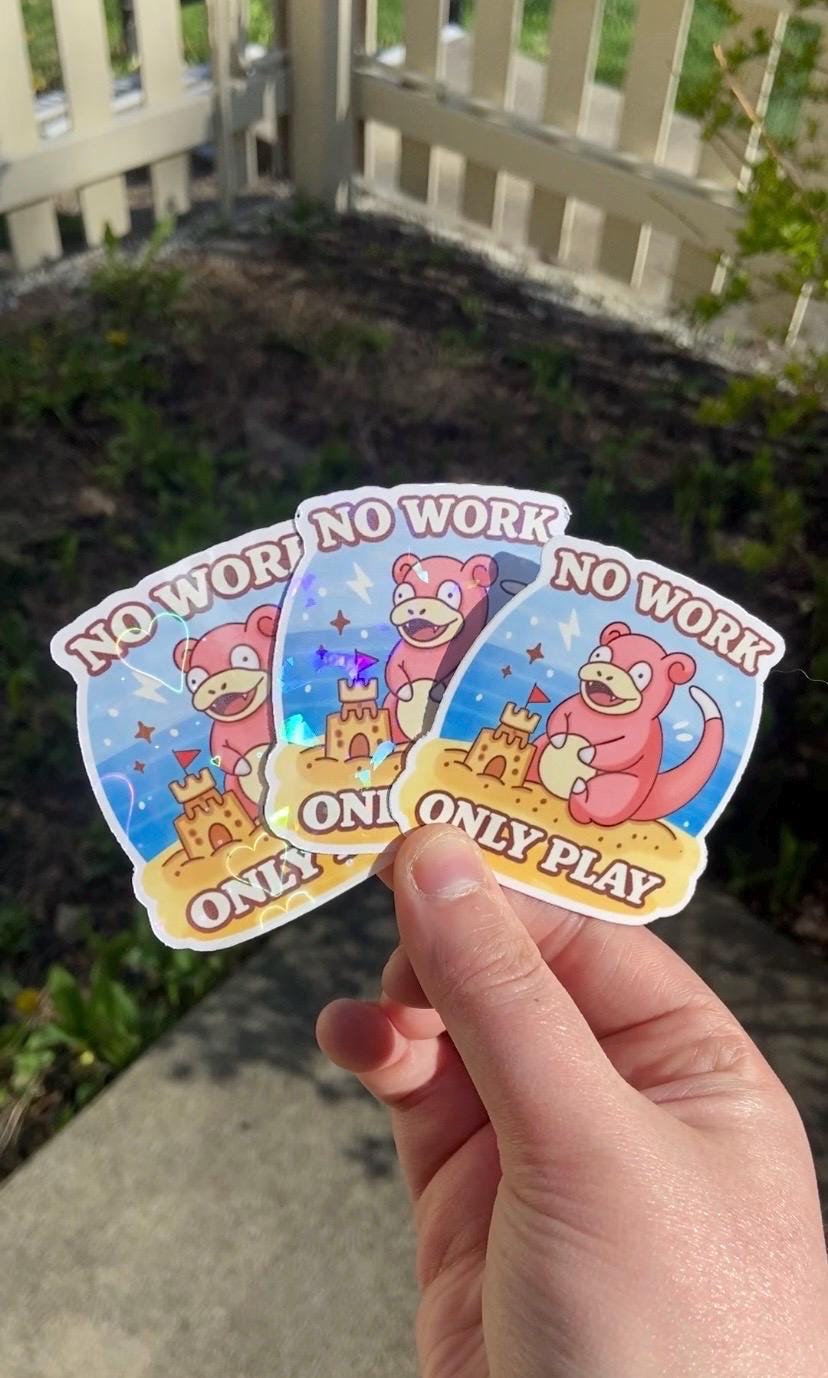 No Work Only Play Slowpoke Sticker – Cute Beach Pokémon Parody Vinyl Sticker, Funny Lazy Meme, Summer Aesthetic, Waterproof Laptop Decal