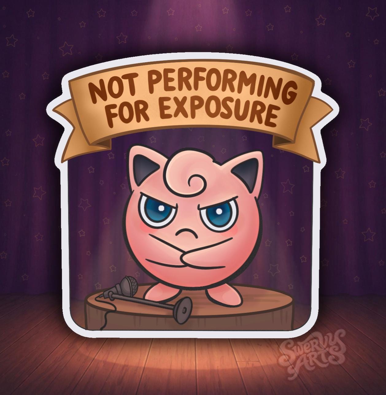 Not Performing For Exposure Sticker | Jiggly Puff Protest | Artist Humor Vinyl Sticker | Musician Gift | Freelance Burnout | Sassy Cute
